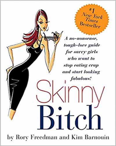 Cover of the book Skinny Bitch. Features a white background with an illustrated woman on the left hand side.
