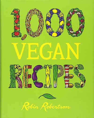 Cover for the book 1,000 Vegan Recipes. Features a bright green cover with an illustrated title.