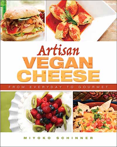 Cover for the book Artisan Vegan Cheese. Features four vegan dishes.