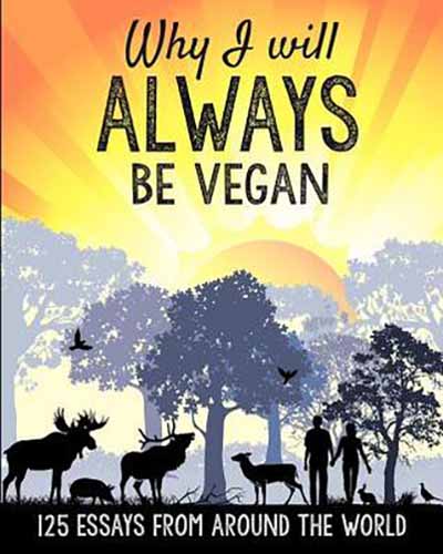 Why I Will Always Be Vegan - Vegan Books - Your Daily Vegan