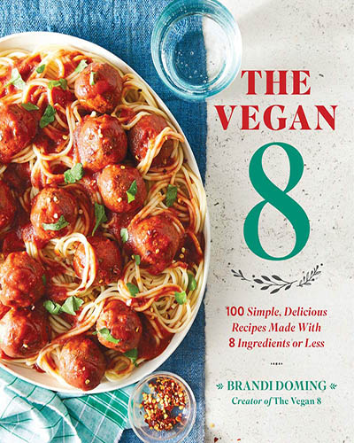Cover for the cookbook, The Vegan 8, that features a bowl of pasta on the front.