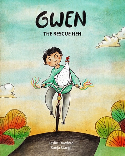 Cover for the book Gwen the Rescue Hen which features a girl riding a bicycle with a chicken on the handle bars.