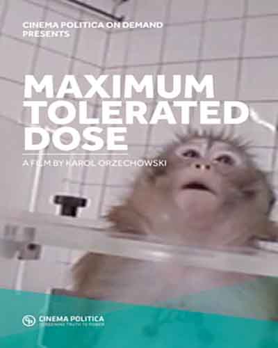 Cover for the film, Maximum Tolerated Dose which features a monkey in a testing lab with white lettering spelling the title of the film